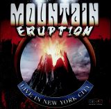 Mountain Eruption Live In NYC