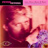 Cetera Peter Love, Glory,.. -Remast-