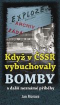 Klika Kdy v SSR vybuchovaly bomby a dal neznm pbhy