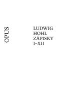 Opus Ludwig Hohl Zpisky IXII