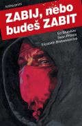 BB art Zabij, nebo bude zabit - Kniha prvn