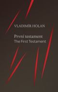 Holan Vladimr Prvn testament/ The First Testament