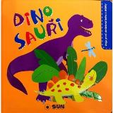 Sun Dinosaui - moje prvn obrzkov kniha s oknky