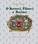 Pallov Barbora O Bertovi, Pitovi a Rozince - Pbhy z kouzelnho lesa