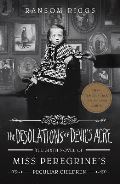 Riggs Ransom The Desolations of Devils Acre : Miss Peregrines Peculiar Children