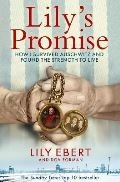 Pan Macmillan Lilys Promise : How I Survived Auschwitz and Found the Strength to Live