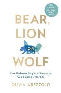 Bonnier Books Bear, Lion or Wolf : How Understanding Your Sleep Type Could Change Your Life