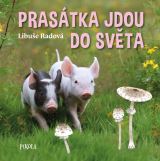 Pikola Prastka jdou do svta