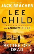 Transworld Publishers Ltd Better Off Dead : (Jack Reacher 26)