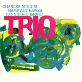 Warner Music Charles Mingus With Danny Richmond & Hampton Hawes