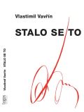 Vavn Vlastimil Stalo se to