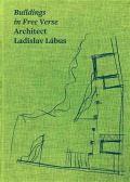 kolektiv autor Buildings in Free Verse Architect Ladislav Lbus