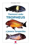 Grada Tlamovci rodu Tropheus z jezera Tanganika