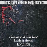 Plastic People Of The Universe Co znamen vsti kon Live 1981