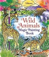 Wheatley Abigail Wild Animals Magic Painting Book