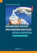 kolektiv autor Doporuen postupy pro podvn anestezie dtem a dosplm
