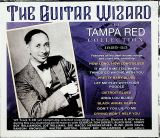 Tampa Red Guitar Wizard Tampa Red Collection 1929-1953