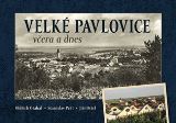 Tve Velk Pavlovice vera a dnes