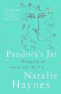 Pan Macmillan Pandoras Jar : Women in the Greek Myths