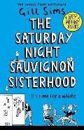 Sims Gill The Saturday Night Sauvignon Sisterhood