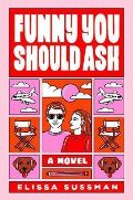 Random house UK Funny You Should Ask : A Novel