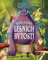 Drobek Velk kniha lesnch bytost