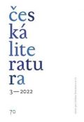 Ústav pro českou literaturu AV ČR Česká literatura 3/2022