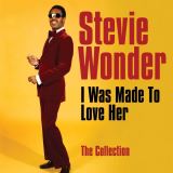 Wonder Stevie I Was Made To Love Her: The Collection