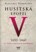 MOBA Husitsk epopej V. - Za as Ladislava Pohrobka