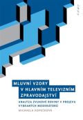 Univerzita Palackho v Olomouci Mluvn vzory v hlavnm televiznm zpravodajstv