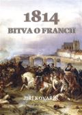 Kovak Ji Bitva o Francii 1814