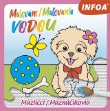 Infoa Malovn / Maovanie vodou - Mazlci