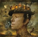 Volvox Globator Tom Waits oima Matta Mahurina