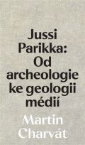 Akademie mzickch umn Jussi Parikka: Od archeologie ke geologii mdi