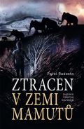 Radosta Pavel Ztracen v zemi mamut