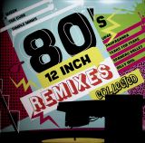 V/A - 80's 12 Inch Remixes Collected