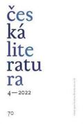 Ústav pro českou literaturu AV ČR Česká literatura 4/2022