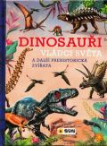 Sun Dinosaui - Vldci svta a dal prehistorick zvata