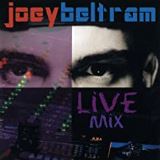 Beltram Joey Live Mix