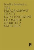 Filosofia Ti programov texty existenciln filosofie Gabriela Marcela