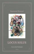 Roussel Raymond Locus Solus