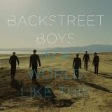 Backstreet Boys In A World Like This