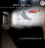 Bárta Dan & Illustratosphere - Illustratosphere (remastered)