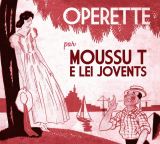 Moussu T e lei Jovents Operette 1