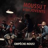 Moussu T e lei Jovents Empeche-Nous!