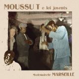 Moussu T e lei Jovents Mademoiselle Marseille