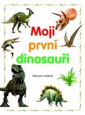 Rebo Moji prvn dinosaui