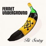 Warner Music Fernet Underground (Remastered 2023)