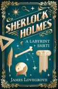 Lovegrove James Sherlock Holmes a Labyrint smrti