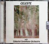 Celeste Celeste With Celestial Symphony Orchestra